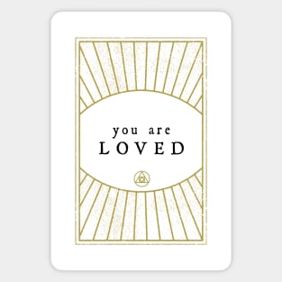 You are Loved - affirmation Magnet